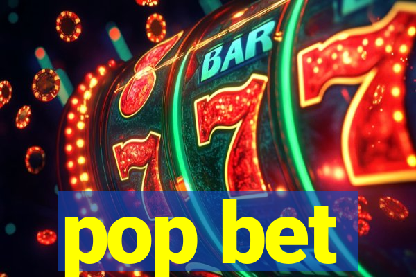 pop bet